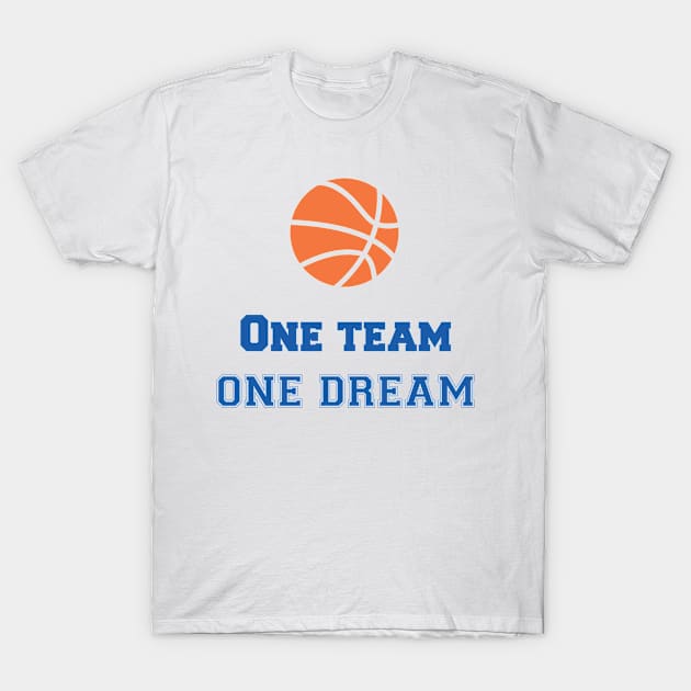 Team Quote One Team one Dream Basketball T-Shirt by AntiAntiFlorian